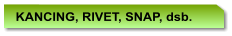 KANCING, RIVET, SNAP, dsb.