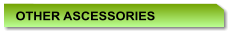 OTHER ACCESSORIES